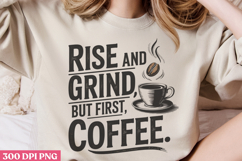 Rise and grind, but first PNG, Retro Funny Coffee Sub Product Image 3