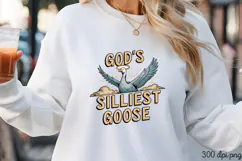 GOD'S SILLIEST GOOSE PNG,Vintage Silly Goose Sublimation PNG Product Image 3