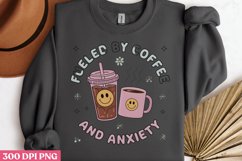 Fulled by coffee and anxiety PNG, Iced Coffee Sublimation Product Image 3