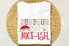 Naughty But Nice Ish Svg, Funny Christmas Svg, Naughty List. Product Image 2