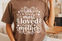 Most Loved Mother Svg, Mom Appreciation Svg, Motherhood Svg. Product Image 4