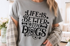 Life Is Better With Dogs Svg, Dog Lover Svg, Dog Mom Svg. Product Image 4