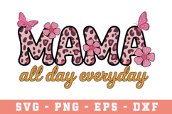 Mama All Day Everything |Mother Day SVG Cut file Product Image 1