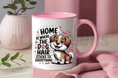 Cute Dog Saying Home Is Where The Dog Hair Sticks Everything Product Image 3