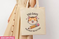 100 Days_ You Must Be Kitten PNG,100 Days Of School Sublimat Product Image 3