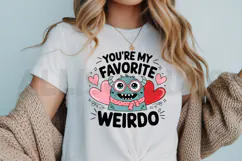 You're My Favorite Weirdo Sublimation PNG Product Image 3