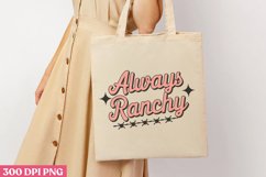 Always Ranchy PNG, Pink Western Sublimation PNG Product Image 1