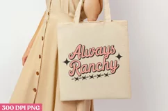 Always Ranchy PNG, Pink Western Sublimation PNG Product Image 1