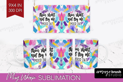 Sarcastic Quote Mug Wrap - Brush Stroke Mug PNG Sublimation Product Image 1