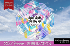 Sarcastic Quote Wind Spinner Sublimation PNG - Brush Stroke Product Image 1