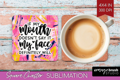 Sarcastic Quote Square Coaster - Brush Stroke Coaster PNG Product Image 1