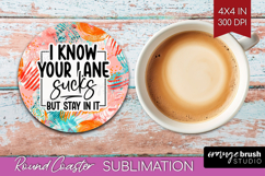 Sarcastic Quote Round Coaster - Brush Stroke Coaster PNG Product Image 1