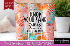 Sarcastic Quote Tumbler Wrap - Brush Stroke Tumbler PNG Product Image 1