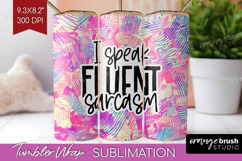 Sarcastic Quote Tumbler Wrap - Brush Stroke Tumbler PNG Product Image 1