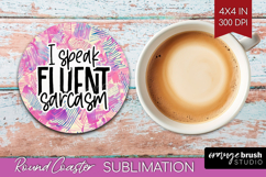 Sarcastic Quote Round Coaster - Brush Stroke Coaster PNG Product Image 1