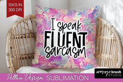 Sarcastic Quote Pillow Sublimation - Brush Stroke Pillow PNG Product Image 1