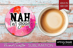 Sarcastic Quote Round Coaster - Brush Stroke Coaster PNG Product Image 1