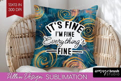 Sarcastic Quote Pillow Sublimation - Brush Stroke Pillow PNG Product Image 1