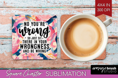 Sarcastic Quote Square Coaster - Brush Stroke Coaster PNG Product Image 1