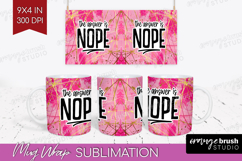 Sarcastic Quote Mug Wrap - Brush Stroke Mug PNG Sublimation Product Image 1