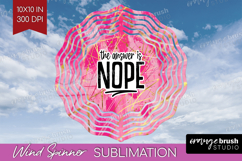 Sarcastic Quote Wind Spinner Sublimation PNG - Brush Stroke Product Image 1
