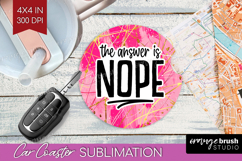 Sarcastic Quote Car Coaster - Brush Stroke Coaster PNG Product Image 1