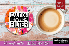 Sarcastic Quote Round Coaster - Brush Stroke Coaster PNG Product Image 1