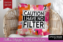 Sarcastic Quote Pillow Sublimation - Brush Stroke Pillow PNG Product Image 1