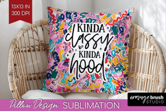 Sarcastic Quote Pillow Sublimation - Brush Stroke Pillow PNG Product Image 1