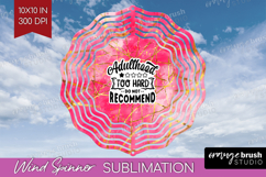 Sarcastic Quote Wind Spinner Sublimation PNG - Brush Stroke Product Image 1