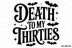 Death to my Thirties Svg | Halloween Svg | Svg Cut Files Product Image 1