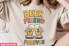 Beer friend forever PNG, Funny Beer Quotes Sublimation PNG Product Image 3