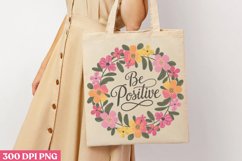 Be positive PNG, Positive Motivation Sublima Product Image 1