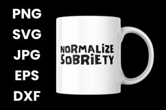 Normalize Sobriety Mental Health Inspirational SVG Product Image 3