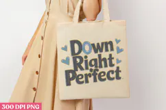Down Right Perfect PNG, Syndrome Sublimation PNG Product Image 1