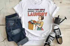 Behind every great woman is a pile of laundry PNG Sublimatio Product Image 3