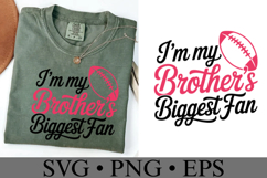 I&#039;m my brother&#039;s biggest fan svg | Game Day Svg | Shirt Svg Product Image 3