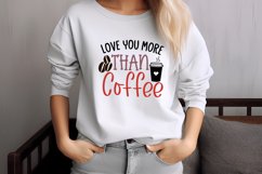 Love you more than coffee SVG Product Image 3