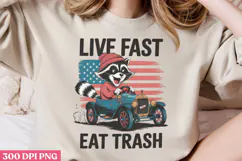 Live fast, eat trash PNG, Funny Raccoon Quotes Sublimatio Product Image 3