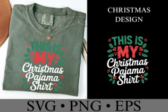 This is my Christmas Pajama Shirt Svg | Shirt Svg Product Image 3