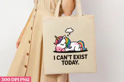 I CAN T EXIST TODAY PNG, Lazy Sublimation PNG Product Image 3