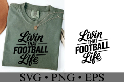 Livin that Foorball Life Svg | Game Day Svg | Shirt Svg Product Image 3