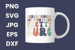 Retro Undiagnosed But Everyone&#039;s Pretty Funny SVG Product Image 3