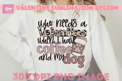 Coffee and Dog png, Funny Valentine Sublimation Design Product Image 1
