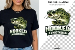 Hooked and Unbothered PNG | Funny Fishing Design Product Image 3