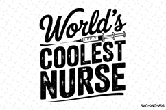 World&#039;s Coolest Nurse Svg | Nurse Svg | Svg Cut Files Product Image 1