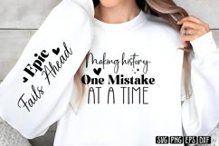 Making history, one mistake at a time Sleeve SVG PNG Product Image 1