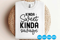 Kinda Sweet Kinda Savage quotes SVG Product Image 1