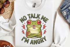 No talk me i'm angry PNG, Funny Frog Sublimation Quotes PNG Product Image 3