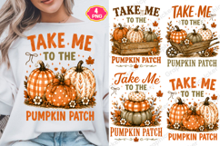 Take Me To The Pumpkin Patch PNG, Fall Autumn Sublimation Product Image 1